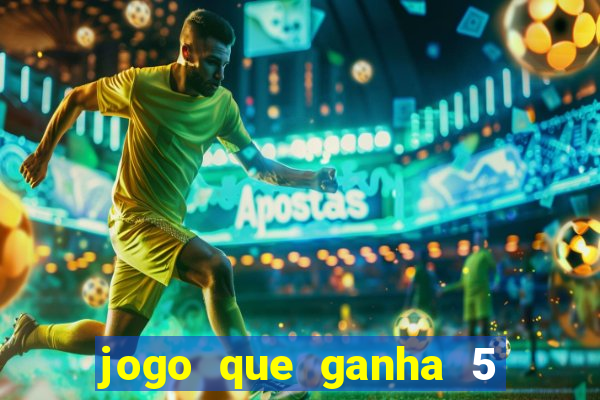 jogo que ganha 5 reais no cadastro